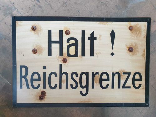 Road Sign Halt! Reichsgrenze
